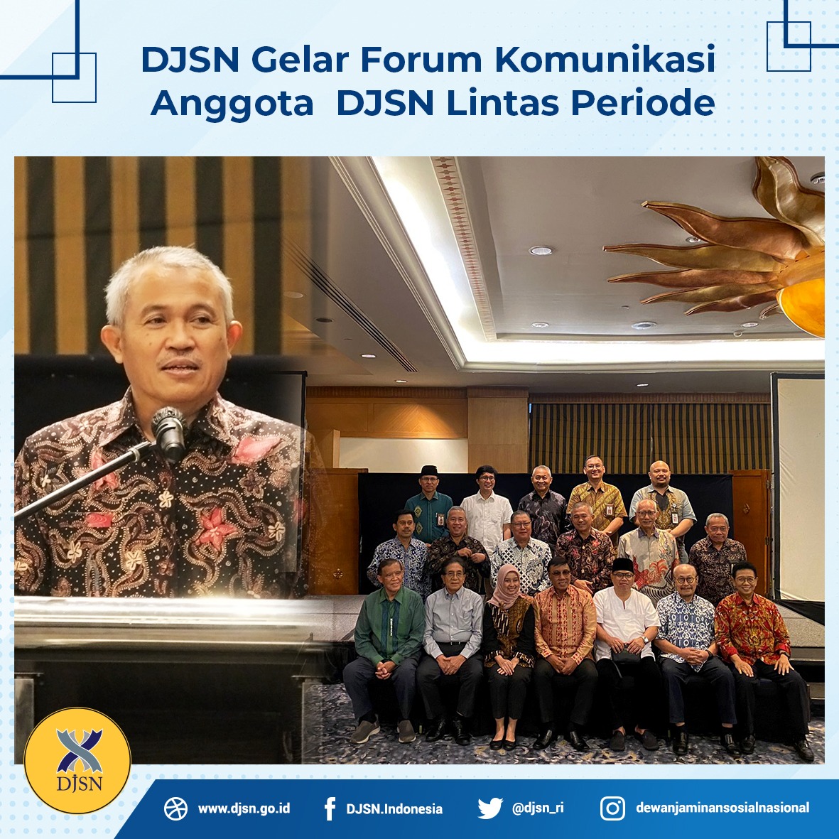 DJSN Gelar Forum Komunikasi Anggota  DJSN Lintas Periode